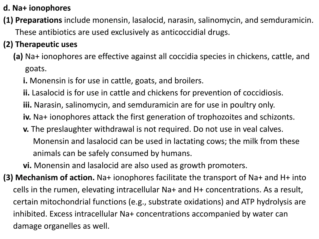 d na ionophores 1 preparations include monensin