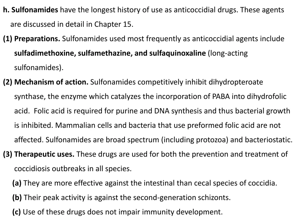 h sulfonamides have the longest history