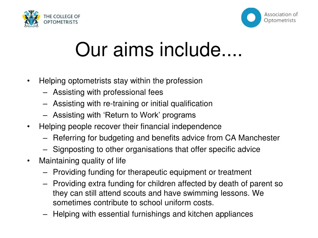 our aims include