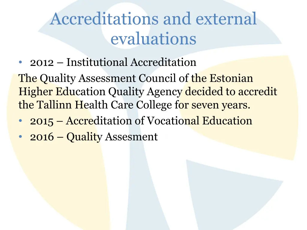 accreditations and external evaluations