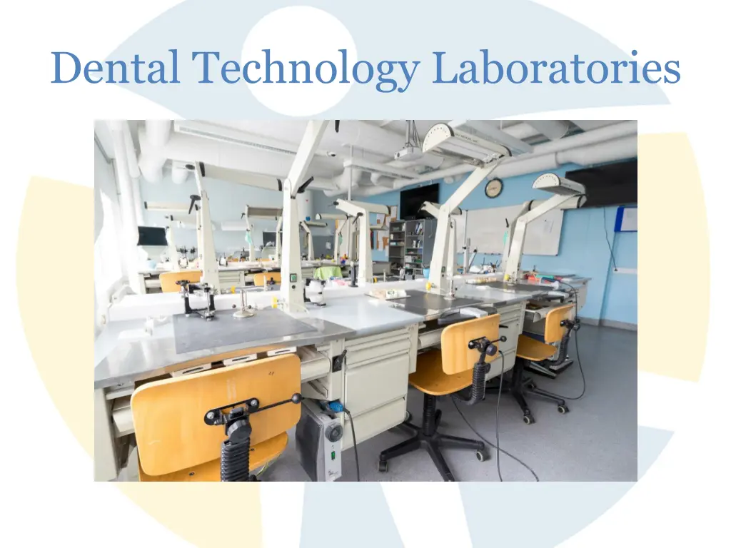 dental technology laboratories