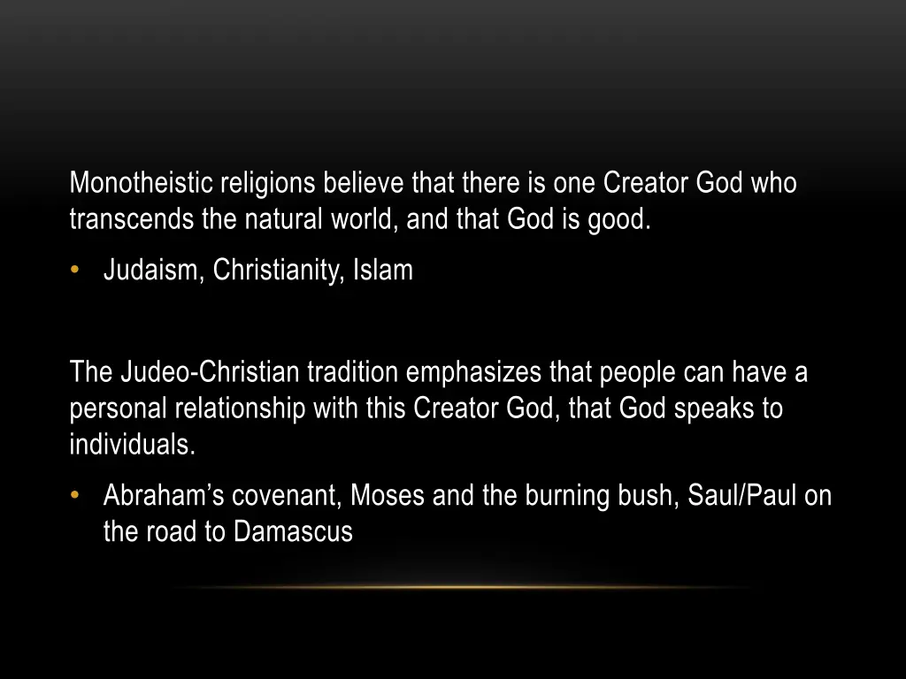 monotheistic religions believe that there