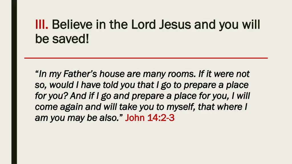 iii iii believe in the lord jesus and you will 1