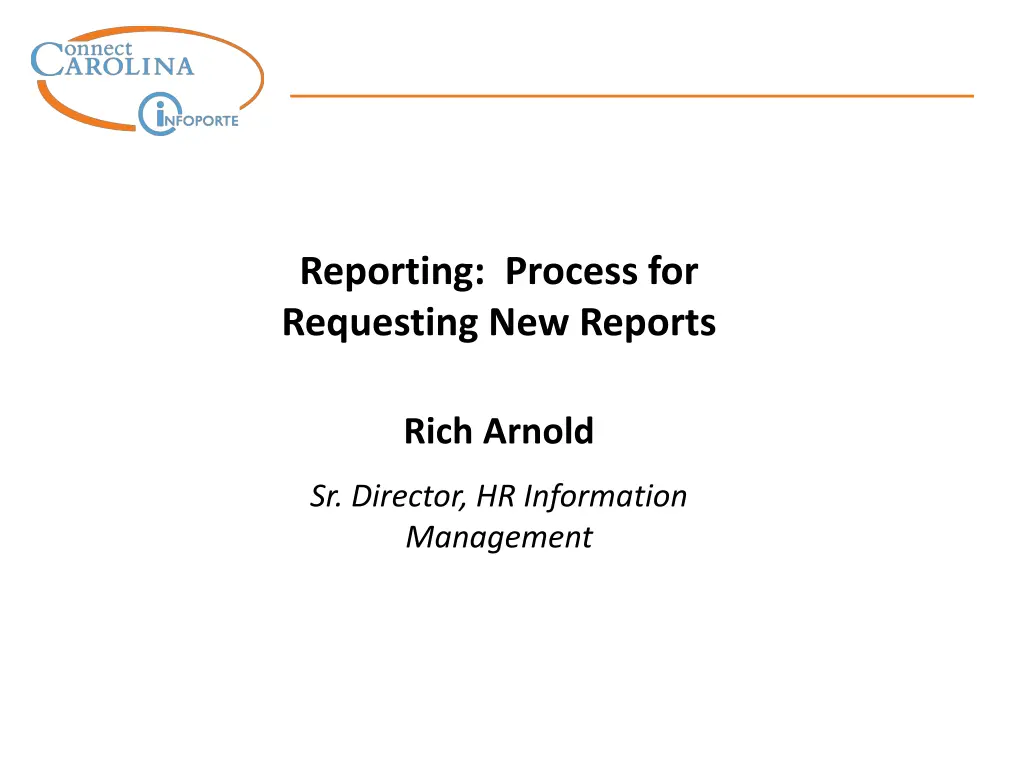reporting process for requesting new reports