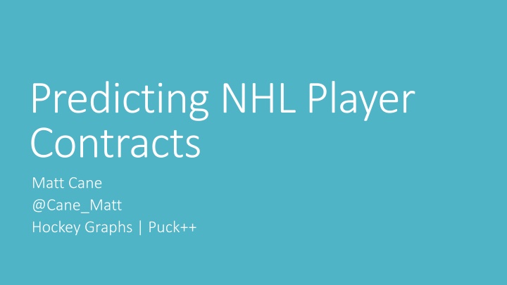 predicting nhl player contracts matt cane @cane