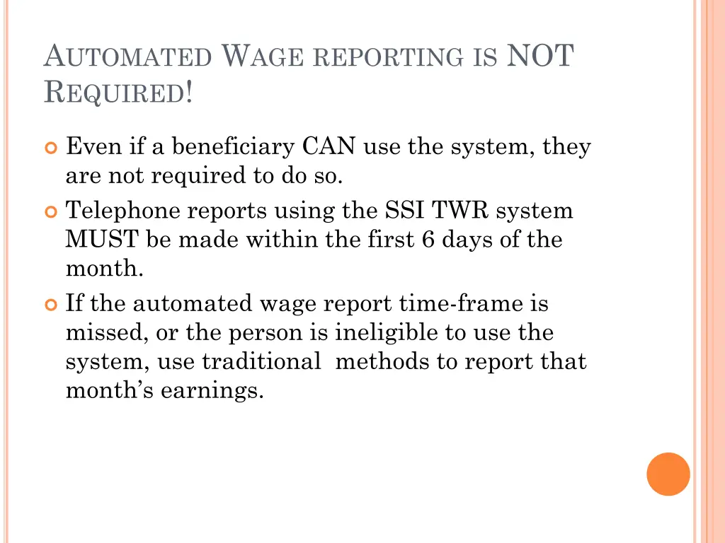 a utomated w age reporting is not r equired