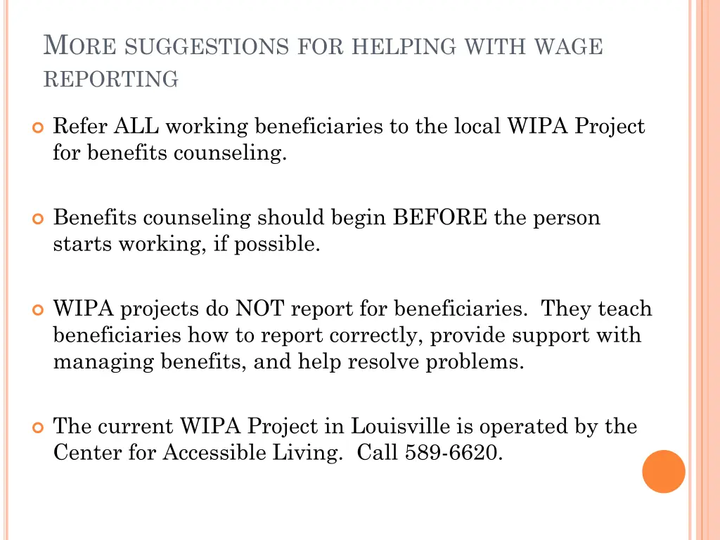 m ore suggestions for helping with wage reporting