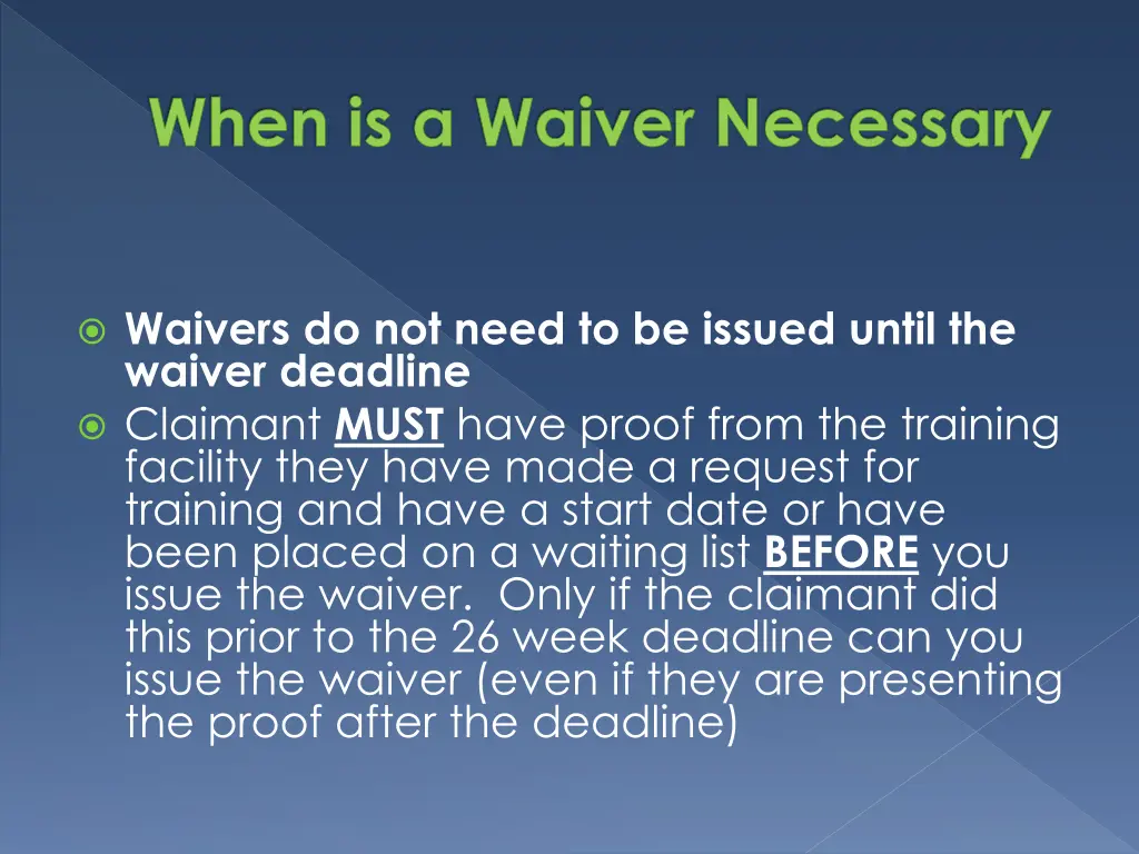 when is a waiver necessary