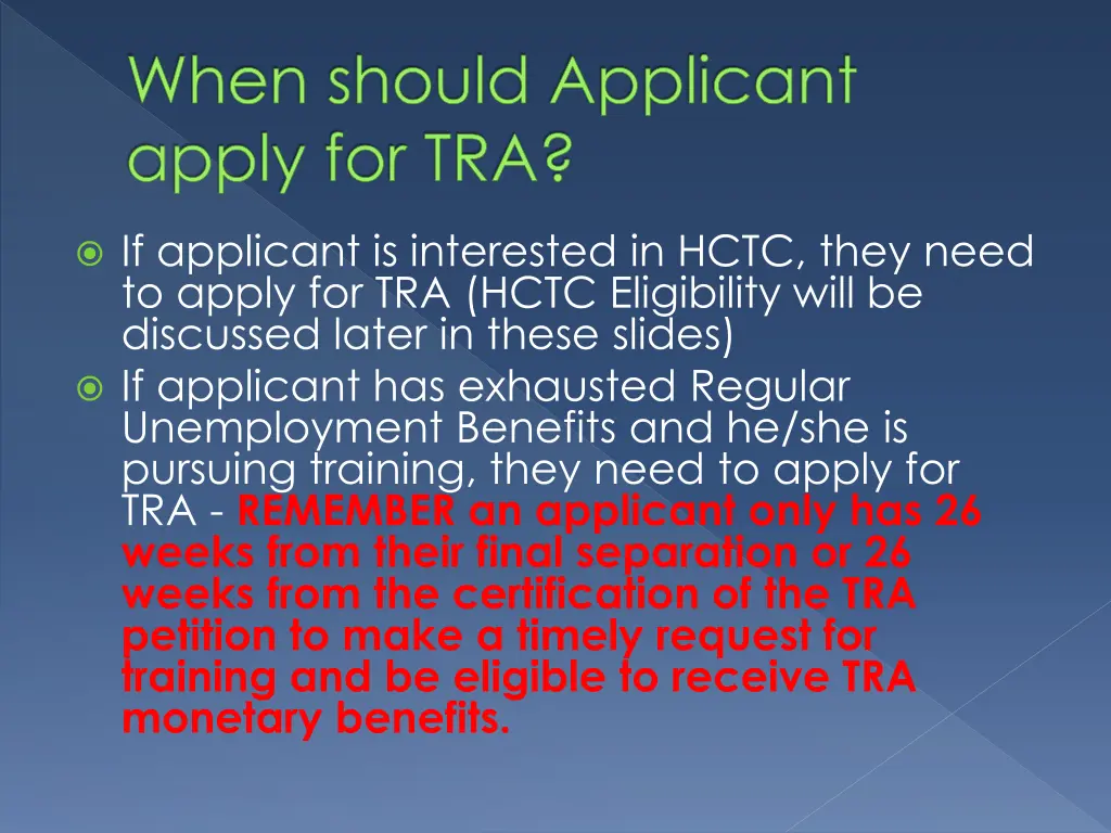 when should applicant apply for tra