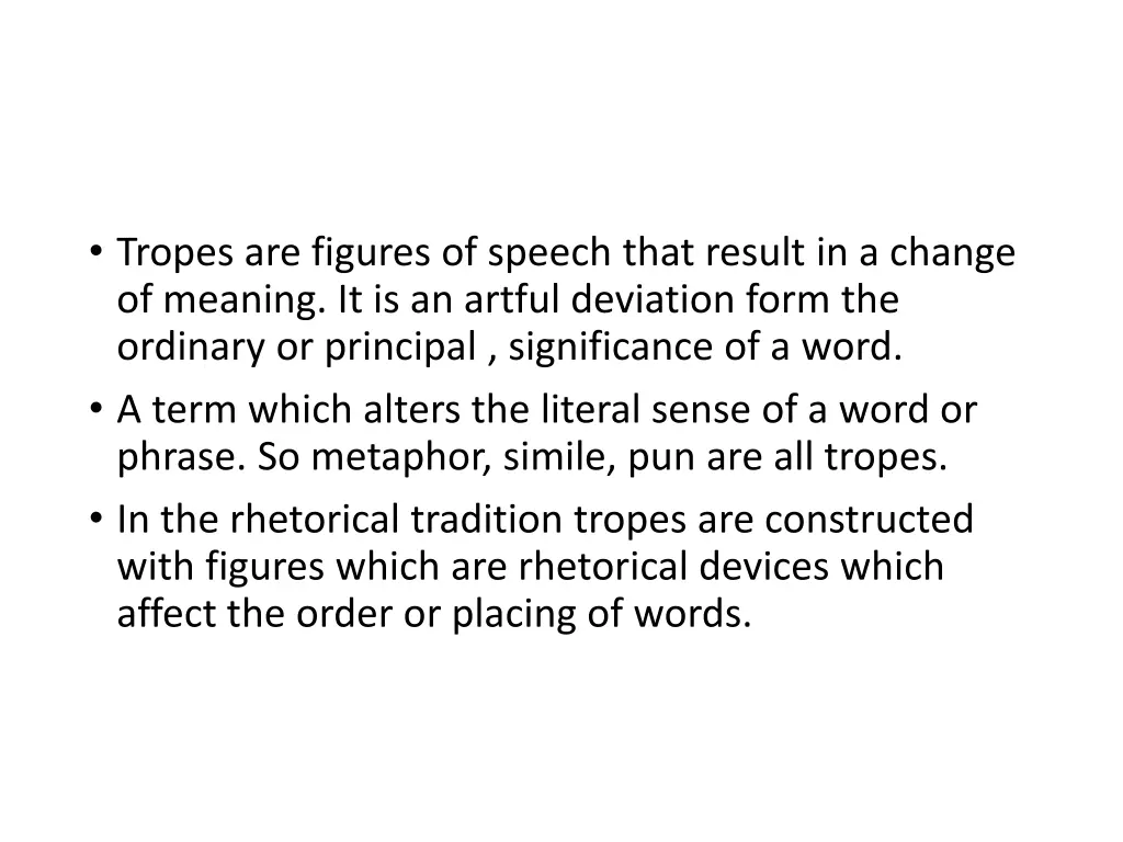 tropes are figures of speech that result