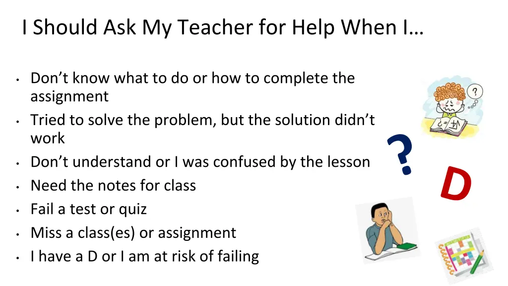 i should ask my teacher for help when i