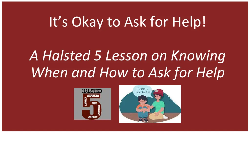 it s okay to ask for help