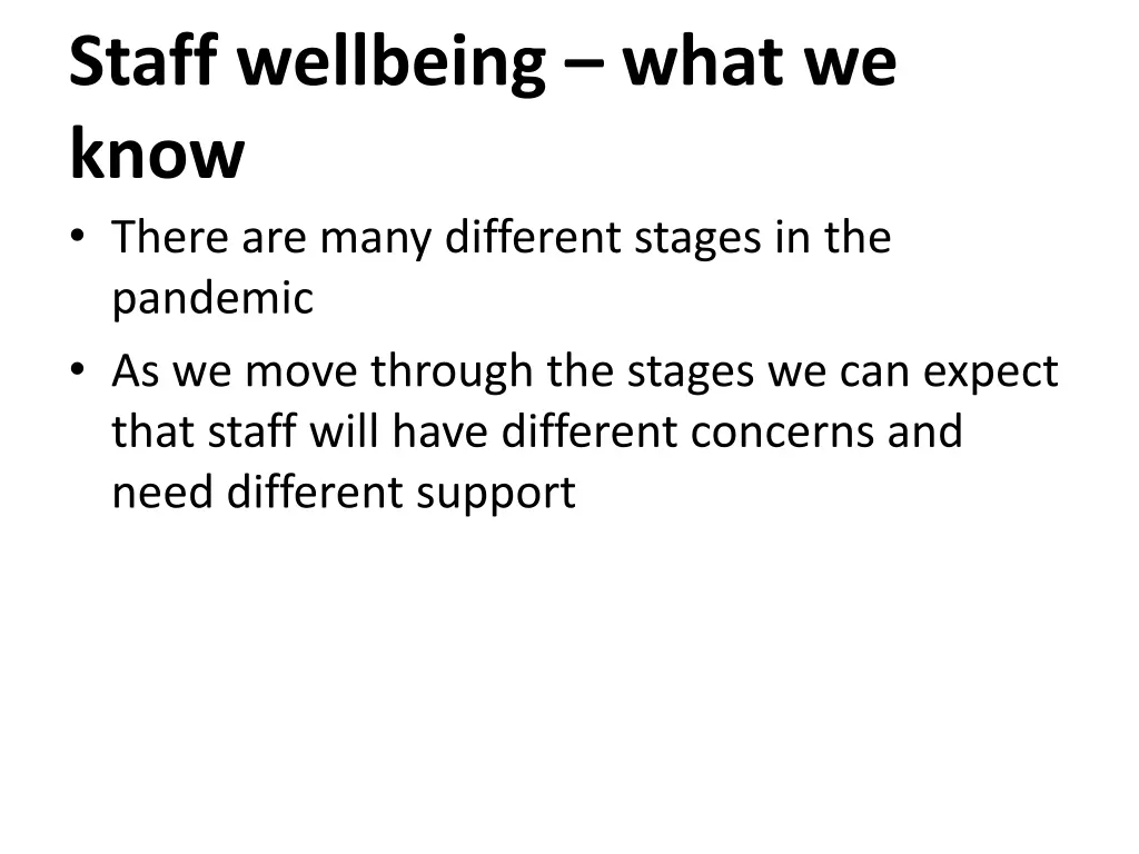 staff wellbeing what we know there are many