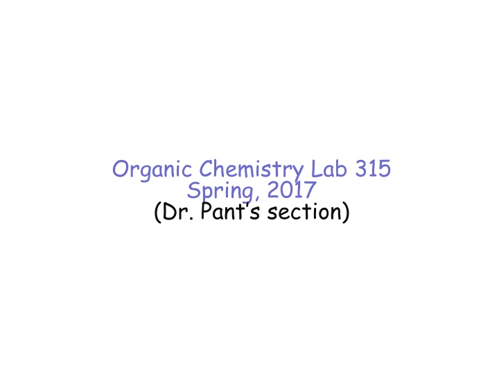 organic chemistry lab 315 spring 2017 dr pant