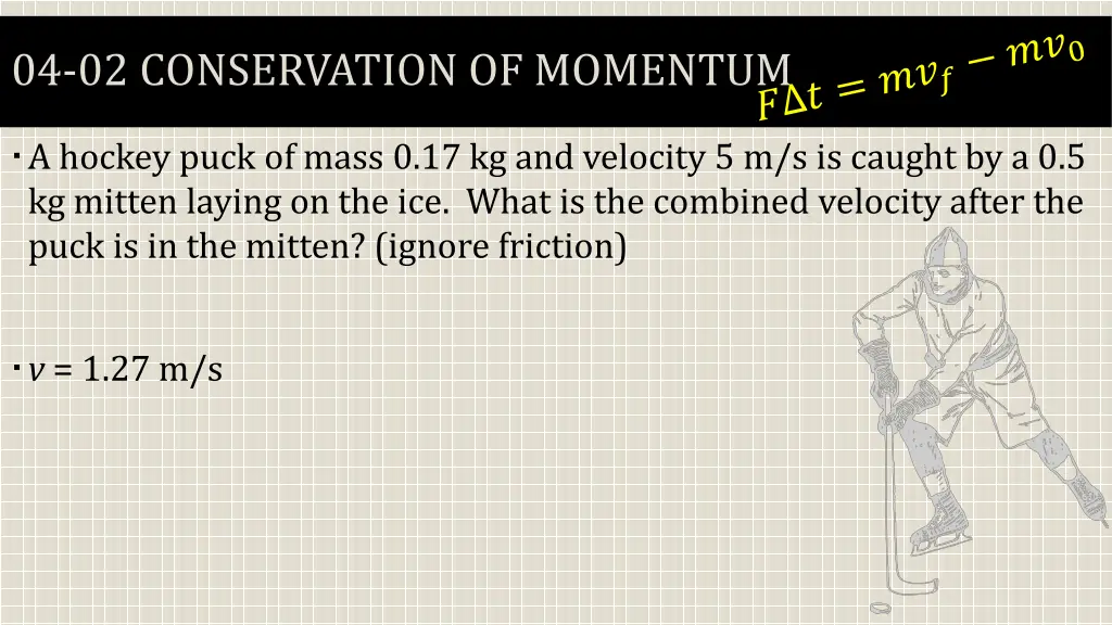 04 02 conservation of momentum 9