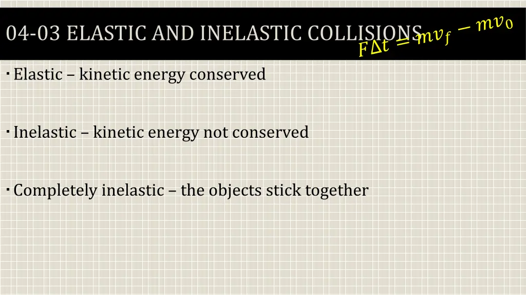 04 03 elastic and inelastic collisions 4