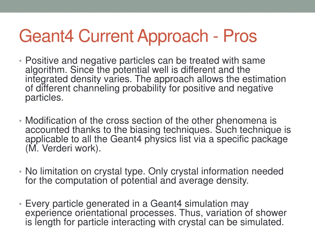 geant4 current approach pros