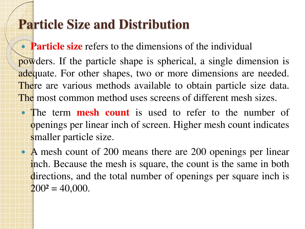 particle size and distribution