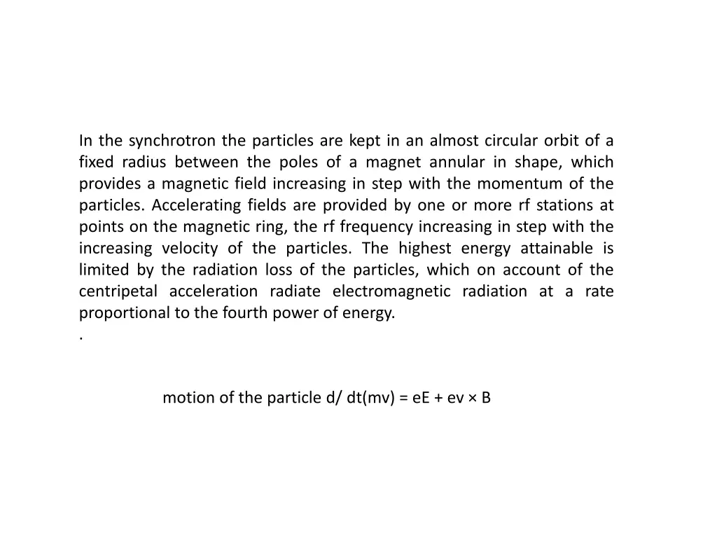 in the synchrotron the particles are kept
