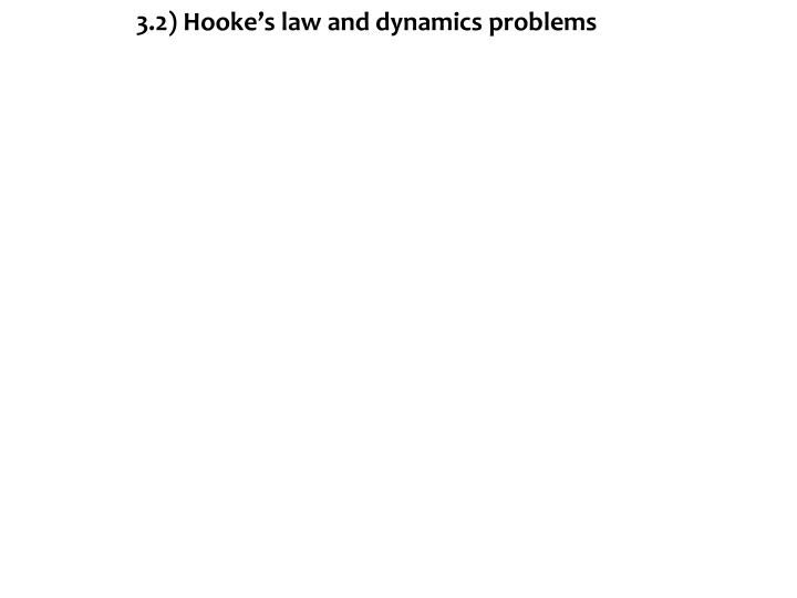 3 2 hooke s law and dynamics problems