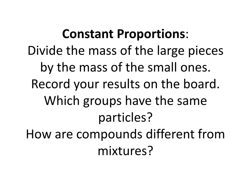 constant proportions divide the mass of the large