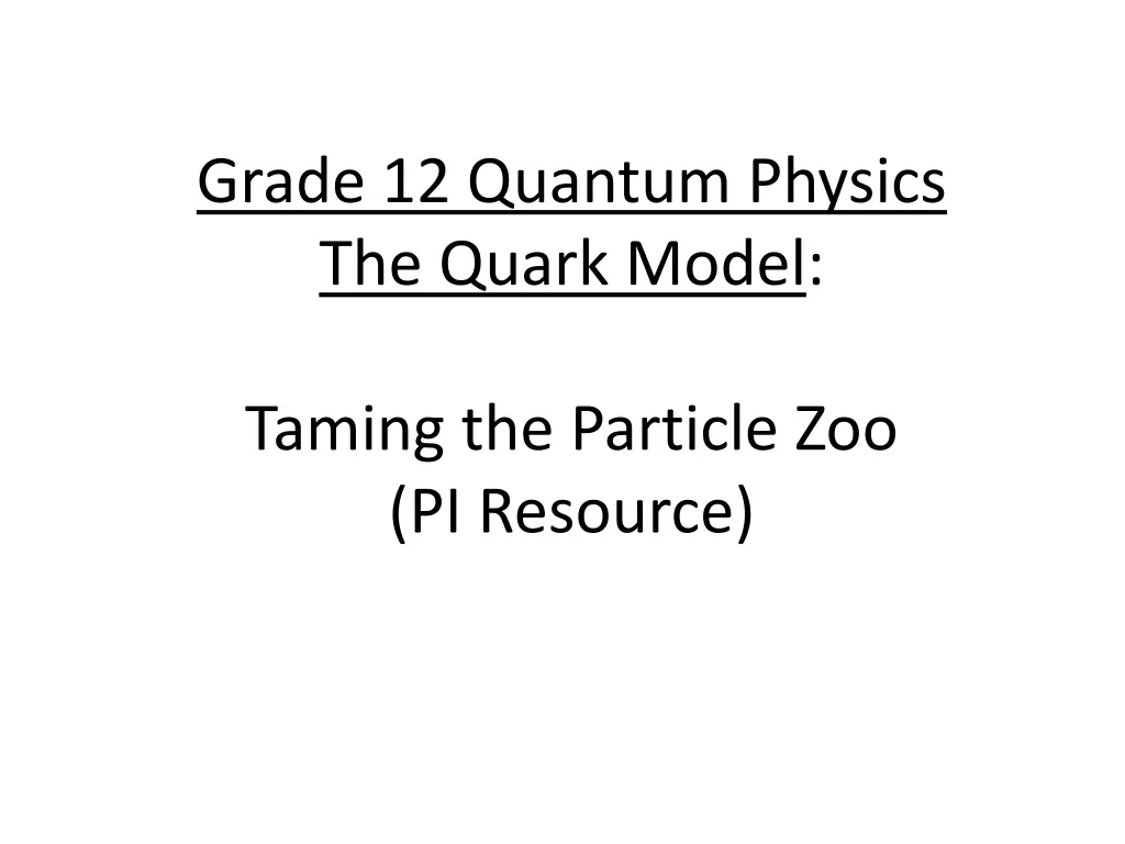 grade 12 quantum physics the quark model