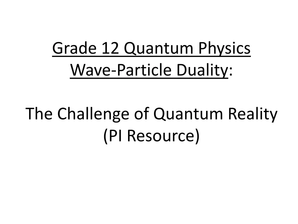 grade 12 quantum physics wave particle duality