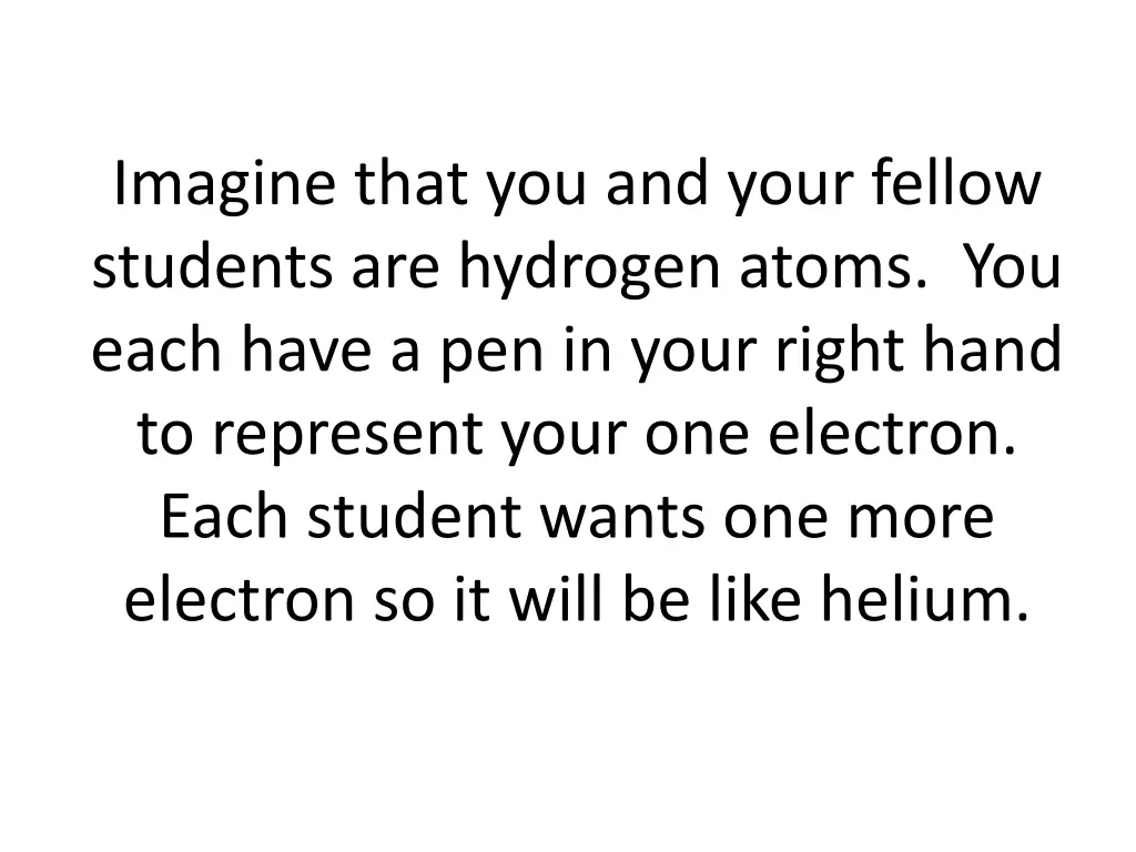 imagine that you and your fellow students