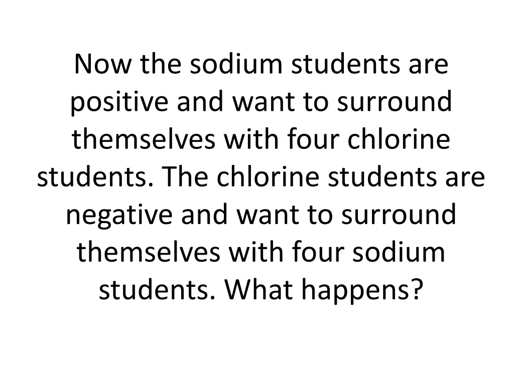 now the sodium students are positive and want