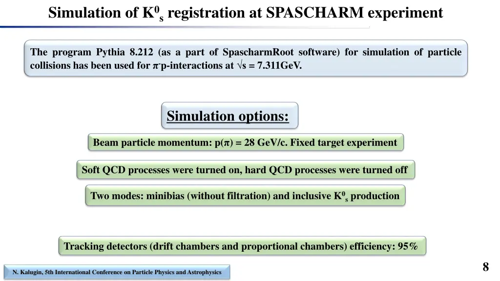 simulation of k 0s registration at spascharm
