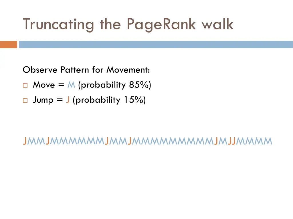 truncating the pagerank walk