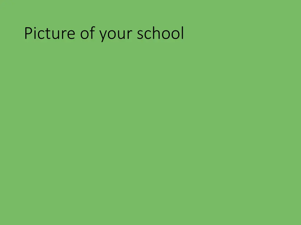 picture of your school