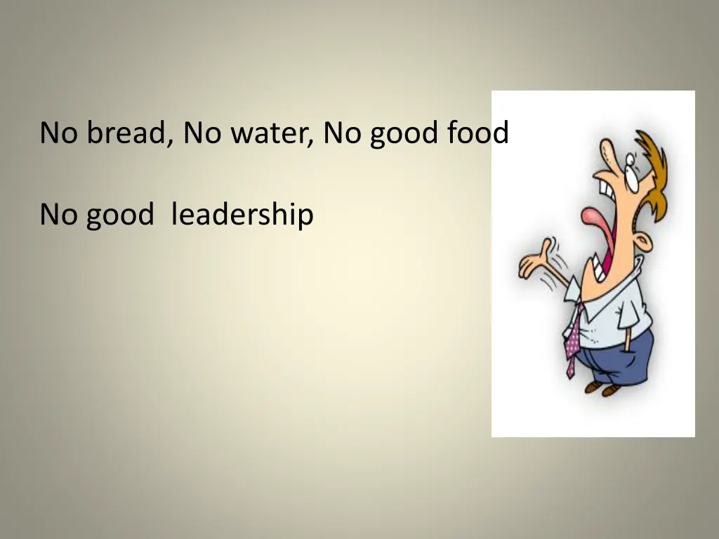 no bread no water no good food 1