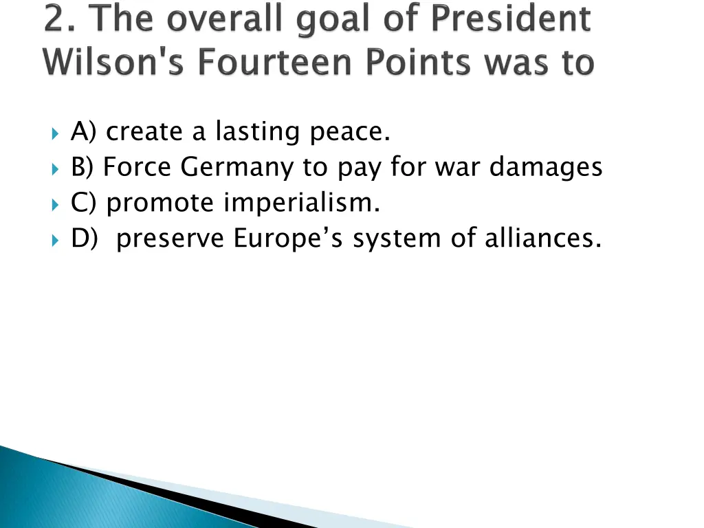 a create a lasting peace b force germany
