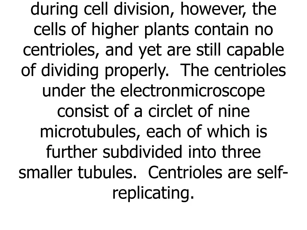 centrioles are not indispensable during cell
