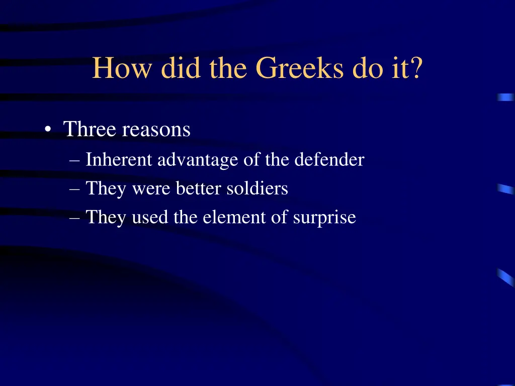 how did the greeks do it