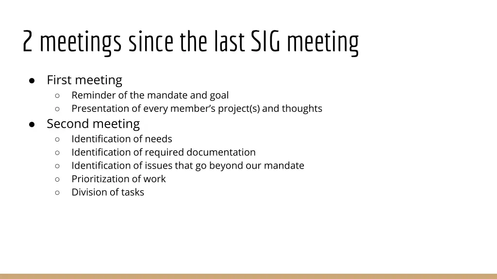 2 meetings since the last sig meeting