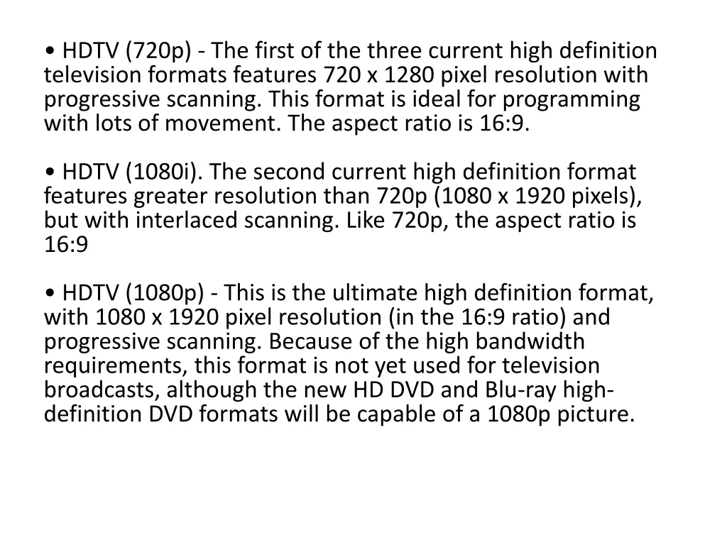 hdtv 720p the first of the three current high