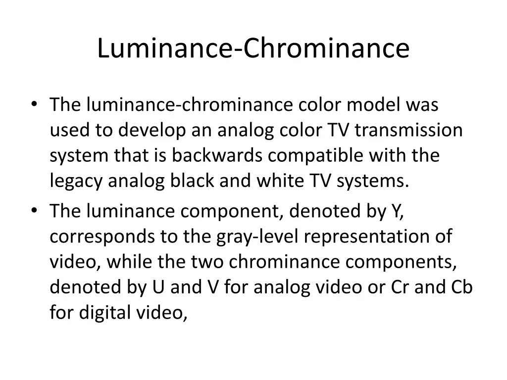 luminance chrominance