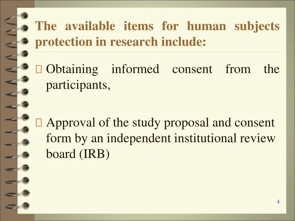 the available items for human subjects protection