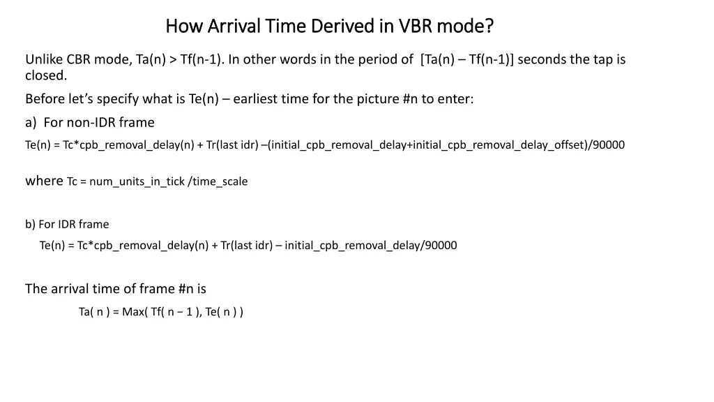 how arrival time derived in vbr mode how arrival