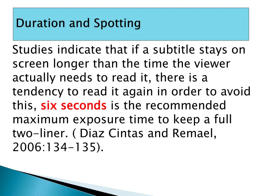 studies indicate that if a subtitle stays