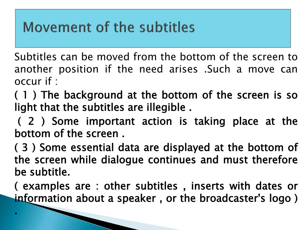 subtitles can be moved from the bottom