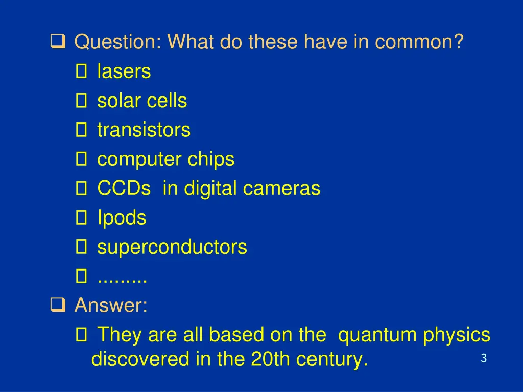 question what do these have in common lasers