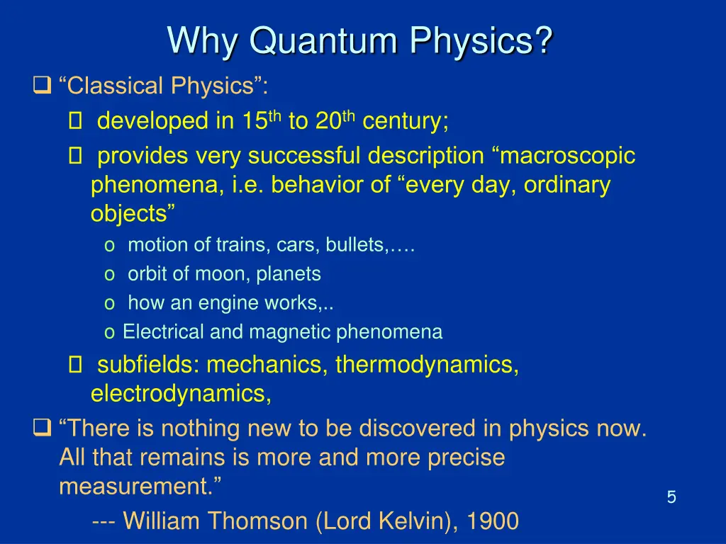 why quantum physics classical physics developed