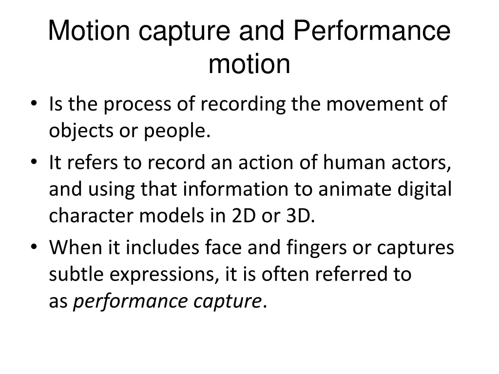 motion capture and performance motion