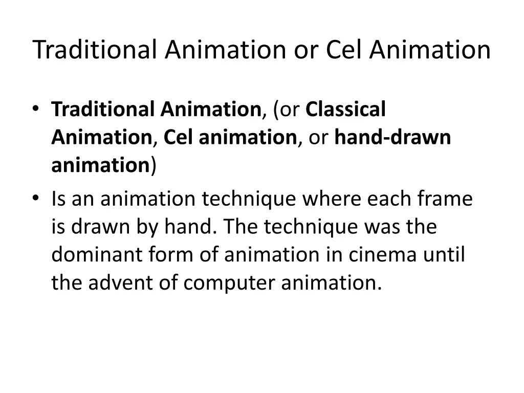 traditional animation or cel animation