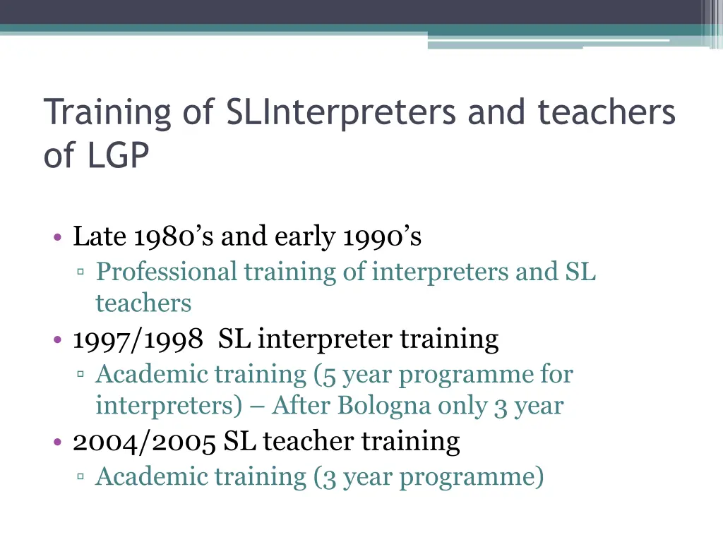 training of slinterpreters and teachers of lgp