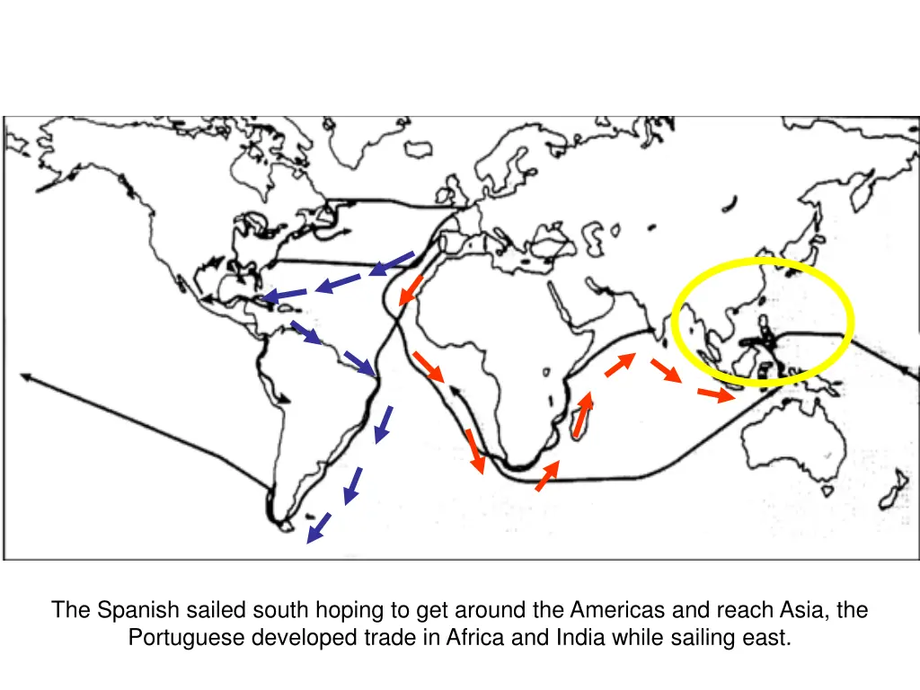the spanish sailed south hoping to get around