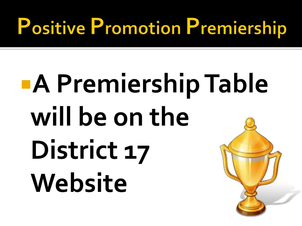 a premiership table will be on the district